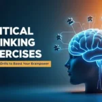 Critical Thinking Exercises: 7 Powerful Drills to Boost Brainpower
